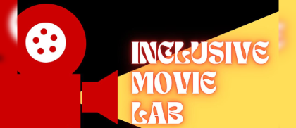 Inclusive movie lab Inclusive movie lab